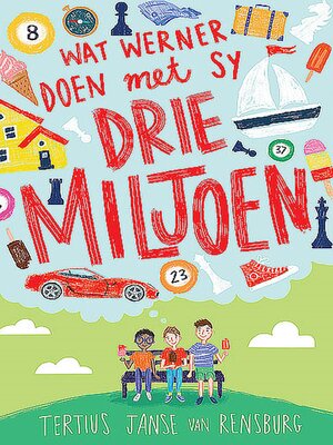 cover image of Wat Werner doen met sy drie miljoen